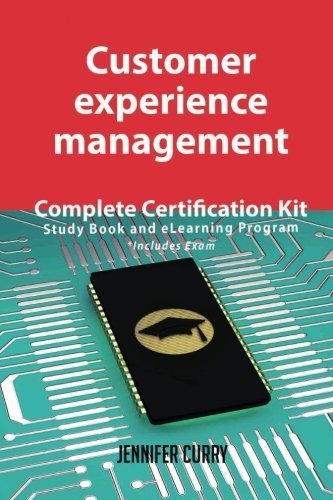 Customer experience management Complete Certification Kit - Study Book and eLearning Program