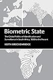 Biometric state : the global politics of identification and surveillance in South Africa, 1850 to the present