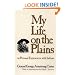 My Life on the Plains: Or, Personal Experiences with Indians (Western Frontier Library)