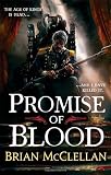 Promise of Blood: Book 1 in The Powder Mage Trilogy Promise of Blood: Book 1 in The Powder Mage Trilogy