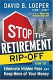 Stop the Retirement Rip-off: How to Avoid Hidden Fees and Keep More of Your Money