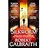 The Silkworm: 2 (Cormoran Strike)