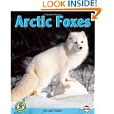 Arctic Foxes (Early Bird Nature) by Carri Stuhr
