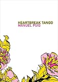 Heartbreak Tango (Argentinian Literature Series)