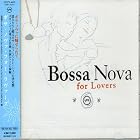Bossa Nova for Lovers by Various Artists