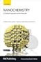 Nanochemistry: A Chemical Approach to Nanomaterials