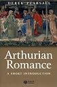 Arthurian Romance: A Short Introduction (Blackwell Introductions to Literature)