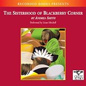 The Sisterhood of Blackberry Corner | [Andrea Smith]
