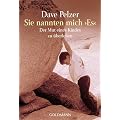 Sie nannten mich "Es": Der Mut eines Kindes zu �berleben