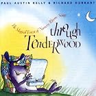 Through Tenderwood by Paul Austin Kelly