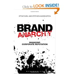 Brand Anarchy: Managing Corporate Reputation
