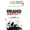 Brand Anarchy: Managing Corporate Reputation