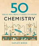 50 chemistry ideas you really need to know