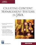 Creating Content Management Systems in Java (Charles River Media Programming)
