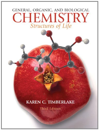 General, Organic, and Biological Chemistry: Structures of Life with MasteringChemistry with Pearson eText Student Access Code Card (3rd Edition)