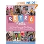 Retro Knits: Cool Vintage Patterns for Men, Women, and Children from the 1900s through the 1970s