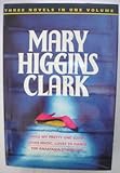 Mary Higgins Clark - three novels in one volume