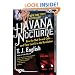 Havana Nocturne: How the Mob Owned Cuba and Then Lost It to the Revolution