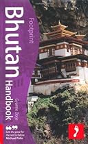 Bhutan Handbook, 2nd: Travel guide to Bhutan (Footprint - Handbooks)