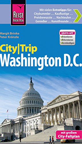 Reise Know-How CityTrip Washington D.C.: Reiseführer mit Faltplan und kostenloser Web-App (German Edition)