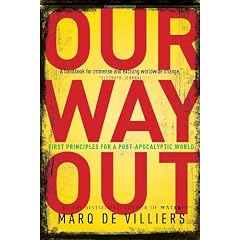 Our Way Out: First Principles for a Post-Apocalyptic World