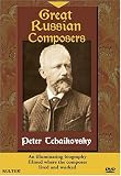 Great Russian Composers - Peter Tchaikovsky