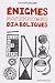 Enigmes math�matiques diaboliques : 65 Enigmes pour faire travailler sa t�te !