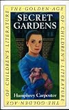 Secret gardens : a study of the golden age of children's literature