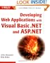 Developing Web Applications with Visual Basic. NET and ASP.NET