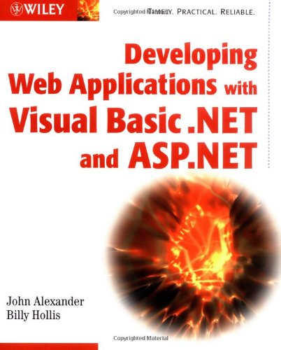 Developing Web Applications with Visual Basic. NET and ASP.NET