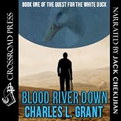 Blood River Down - Book I of the Quest of the White Duck | Charles L. Grant, Lionel Fenn