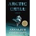 Arctic Chill: A Thriller (Reykjavik Thriller)