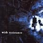 With Resistance