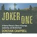 Joker One: A Marine Platoon's Story of Courage, Leadership, and Brotherhood