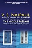 The middle passage : impressions of five colonial societies