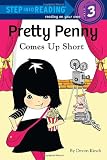 Pretty Penny Comes Up Short (Step into Reading)