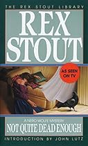 Not Quite Dead Enough (Nero Wolfe)