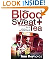 More Blood, More Sweat and Another Cup of Tea
