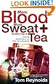 More Blood, More Sweat and Another Cup of Tea