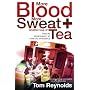 More Blood, More Sweat and Another Cup of Tea