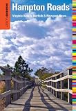 Insiders' Guide to Hampton Roads: Virginia Beach, Norfolk & Newport News (Insiders' Guide Series)