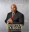 Reposition Yourself: Living Life Without Limits (5 CD Set)