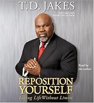 Reposition Yourself: Living Life Without Limits (5 CD Set)