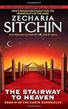 The Stairway to Heaven: Book II of the Earth Chronicles (The Earth Chronicles)