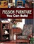 Mission Furniture You Can Build