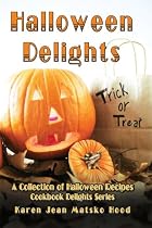 Halloween Delights: A Collection of Halloween Recipes (Cookbook Delights)