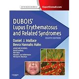Dubois' Lupus Erythematosus and Related Syndromes: Expert Consult - Online and Print, 8e