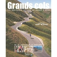 Grands cols : Les montagnes du Tour de France � v�lo