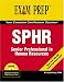SPHR Exam Prep: Senior Professional in Human Resources (Exam Cram 2)