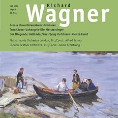 Grosse Ouvert�ren: Tannh�user - Lohengrin - Meistersinger von N�rnberg - Fliegende Holl�nder - Rienzi - Faust